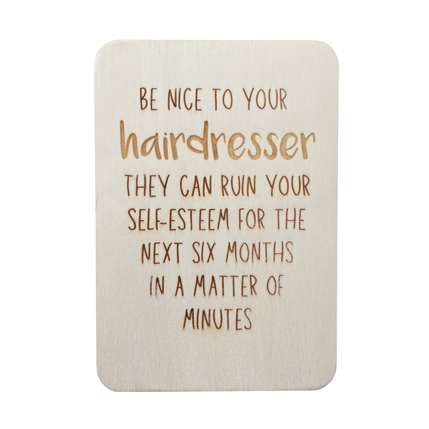 Be Nice To Your Hairdresser - Cheeky Charlie Keep Cards