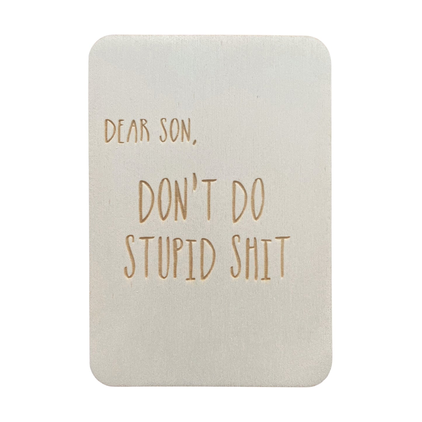 Dear Son, Don't Do Stupid Shit - Cheeky Charlie Keep Cards