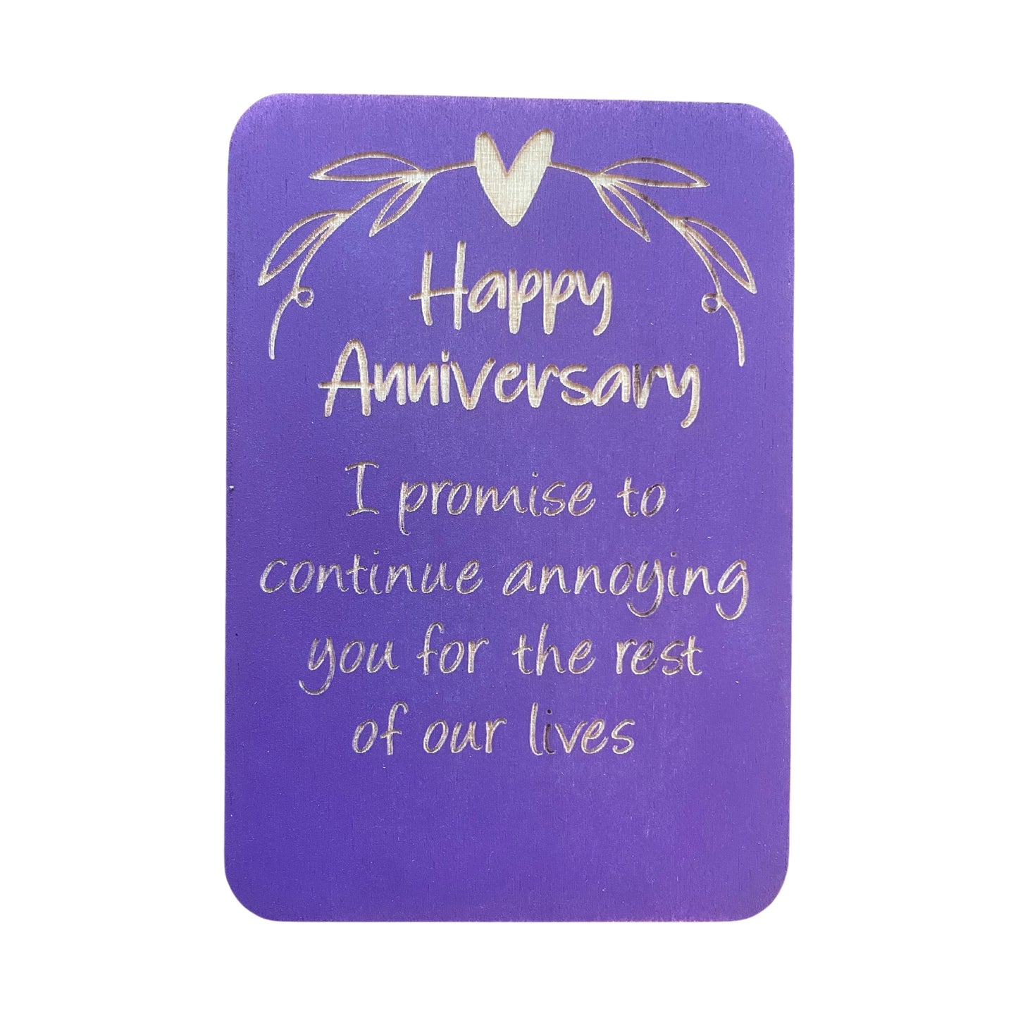 Happy Anniversary I Promise To Continue Annoying You For The Rest Of Our Lives