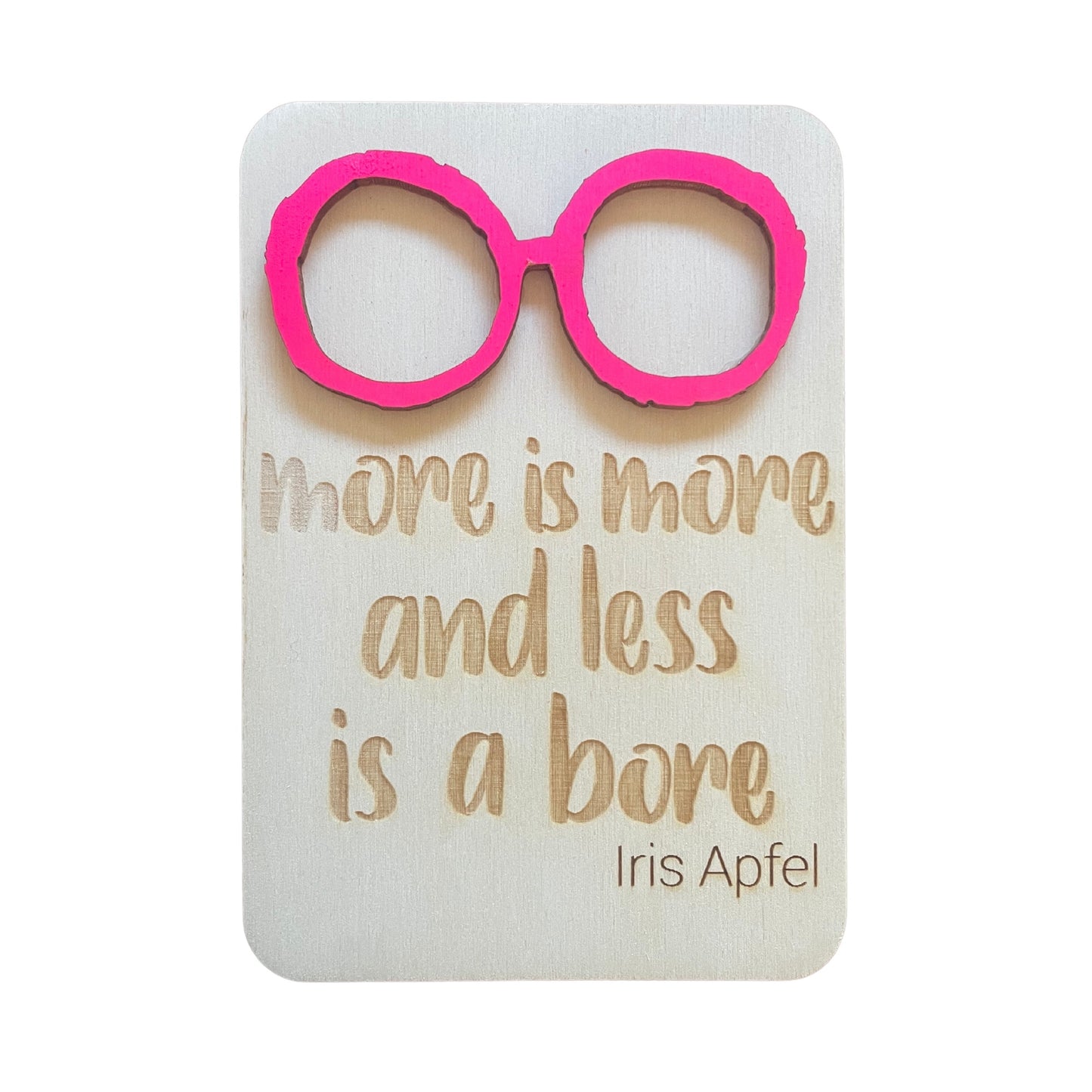 More Is More And Less Is A Bore - Cheeky Charlie Keep Cards
