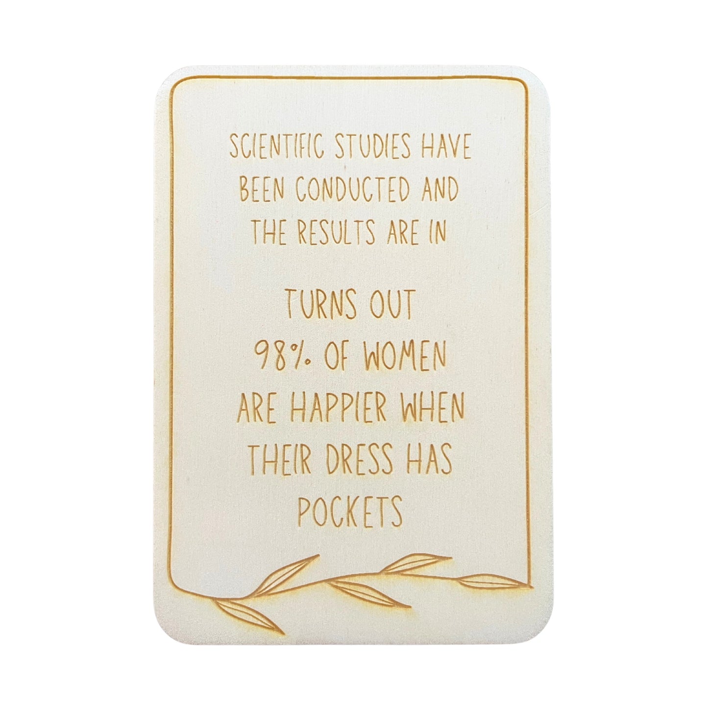 Scientific Studies Have Shown That Women Want Pockets