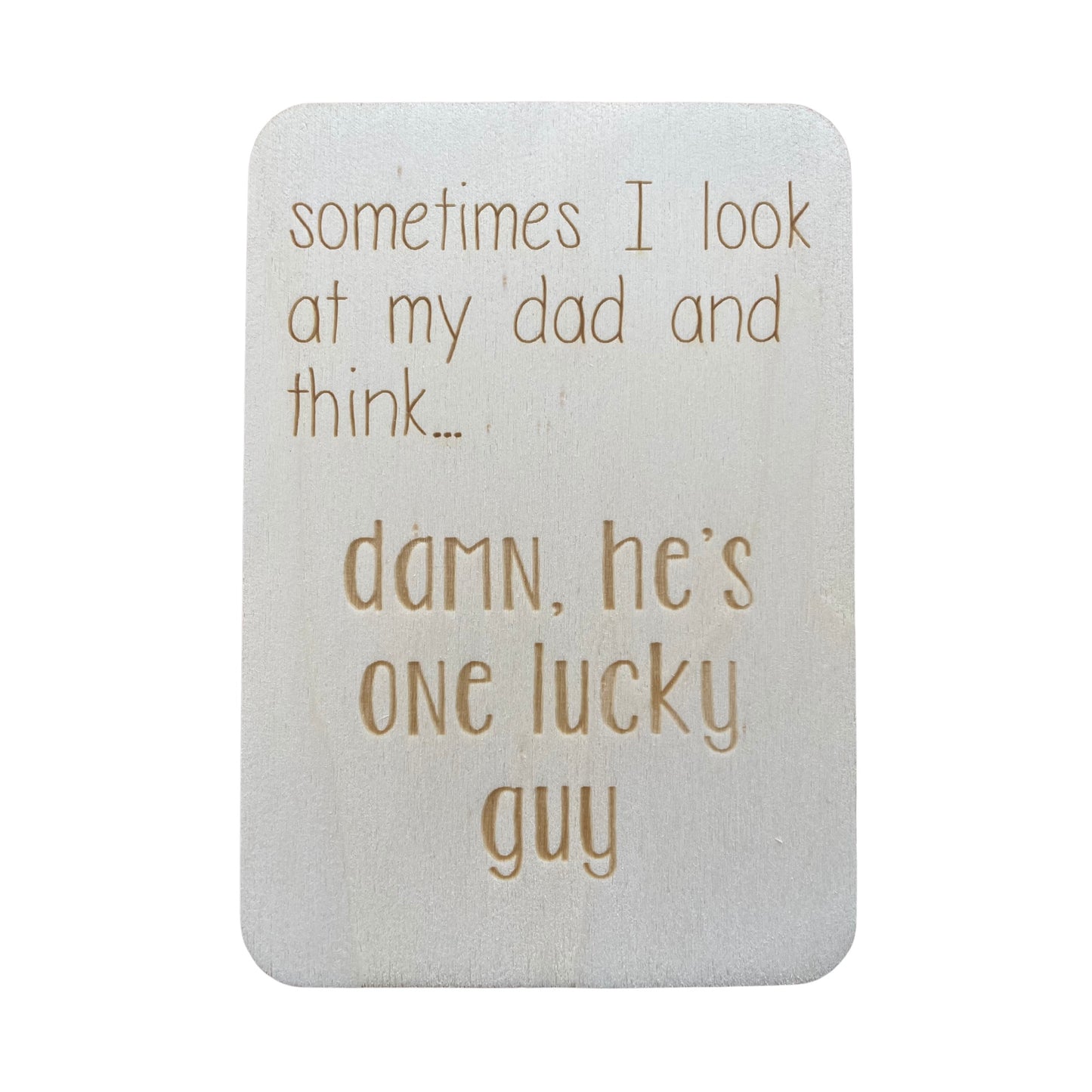 Sometimes I Look At My Dad - Damn, he's Lucky - Cheeky Charlie Keep Cards