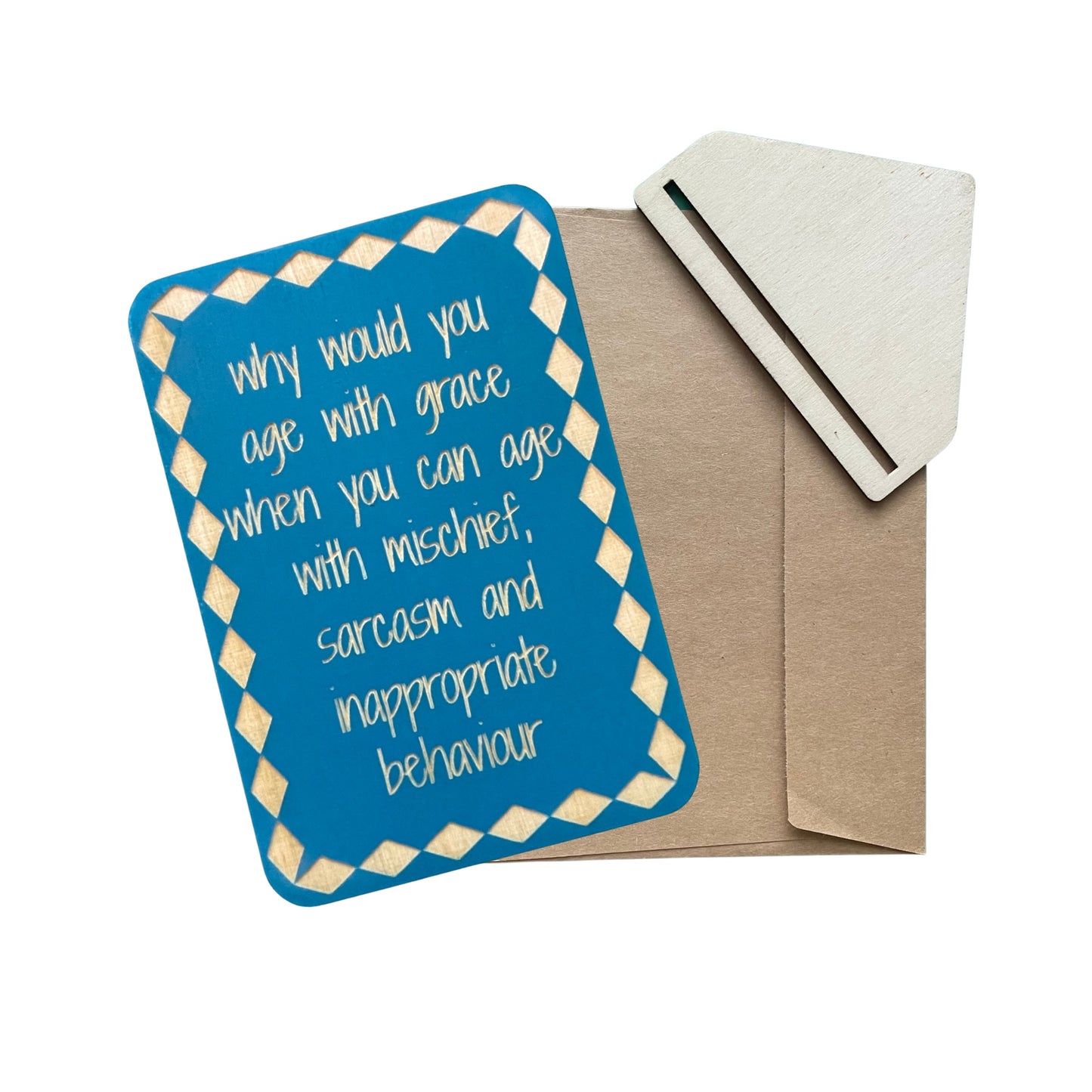 Why Would You Age With Grace - Cheeky Charlie Keep Cards