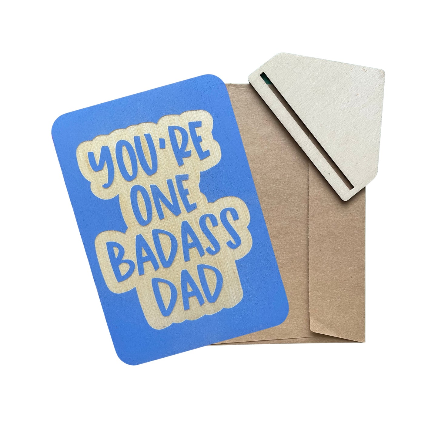 You're One Badass Dad