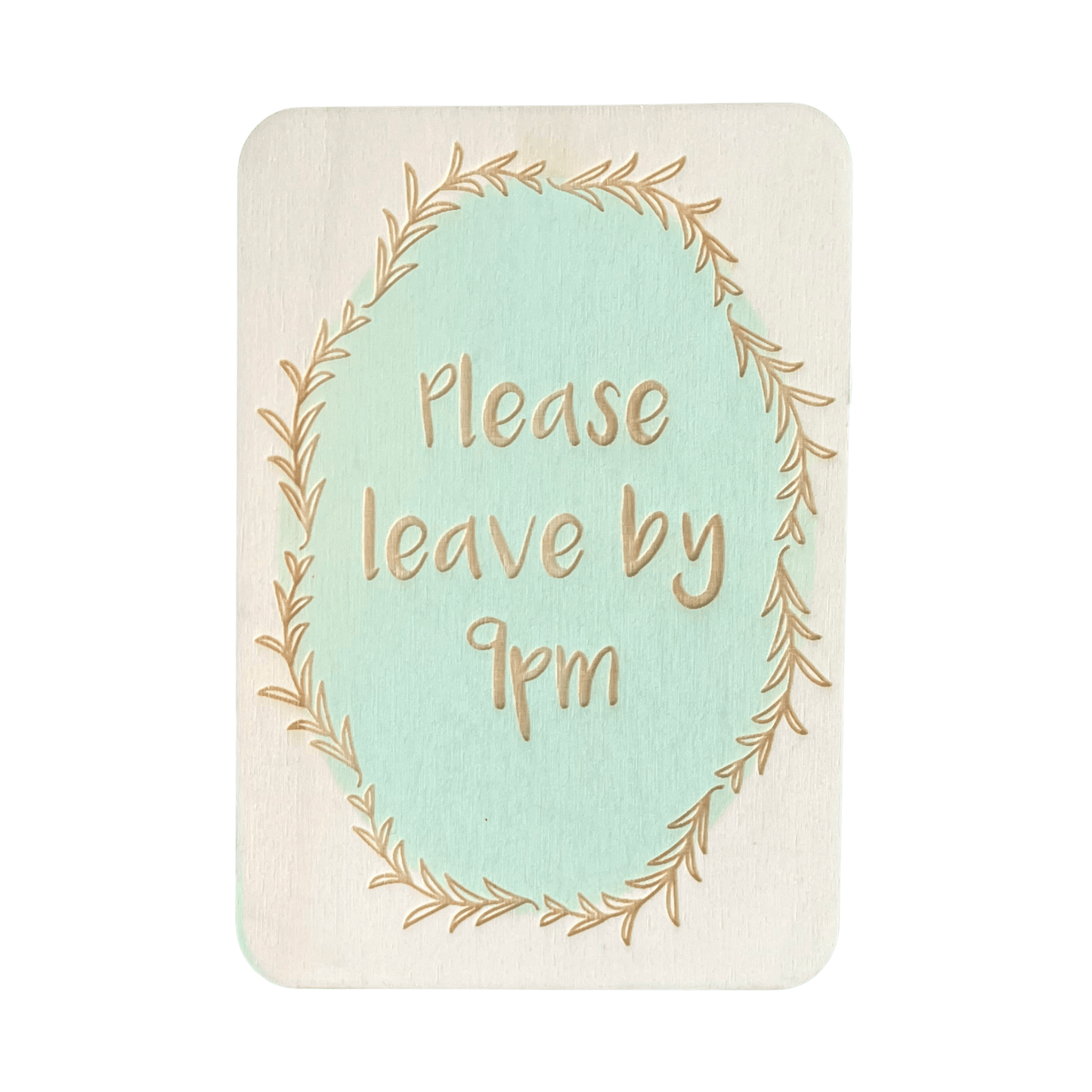 Please Leave By 9pm - Cheeky Charlie Keep Cards