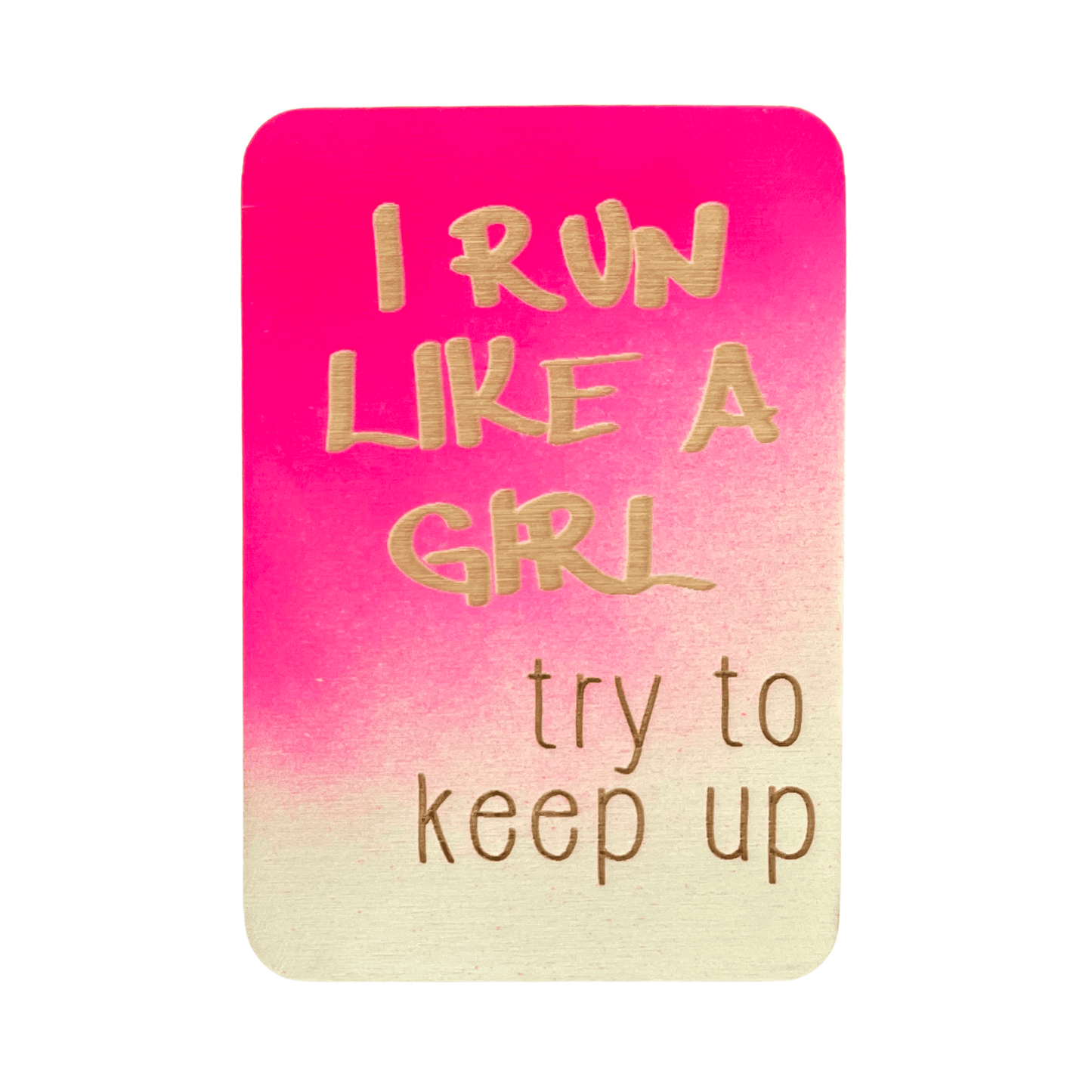 I Run Like A Girl - Cheeky Charlie Keep Cards