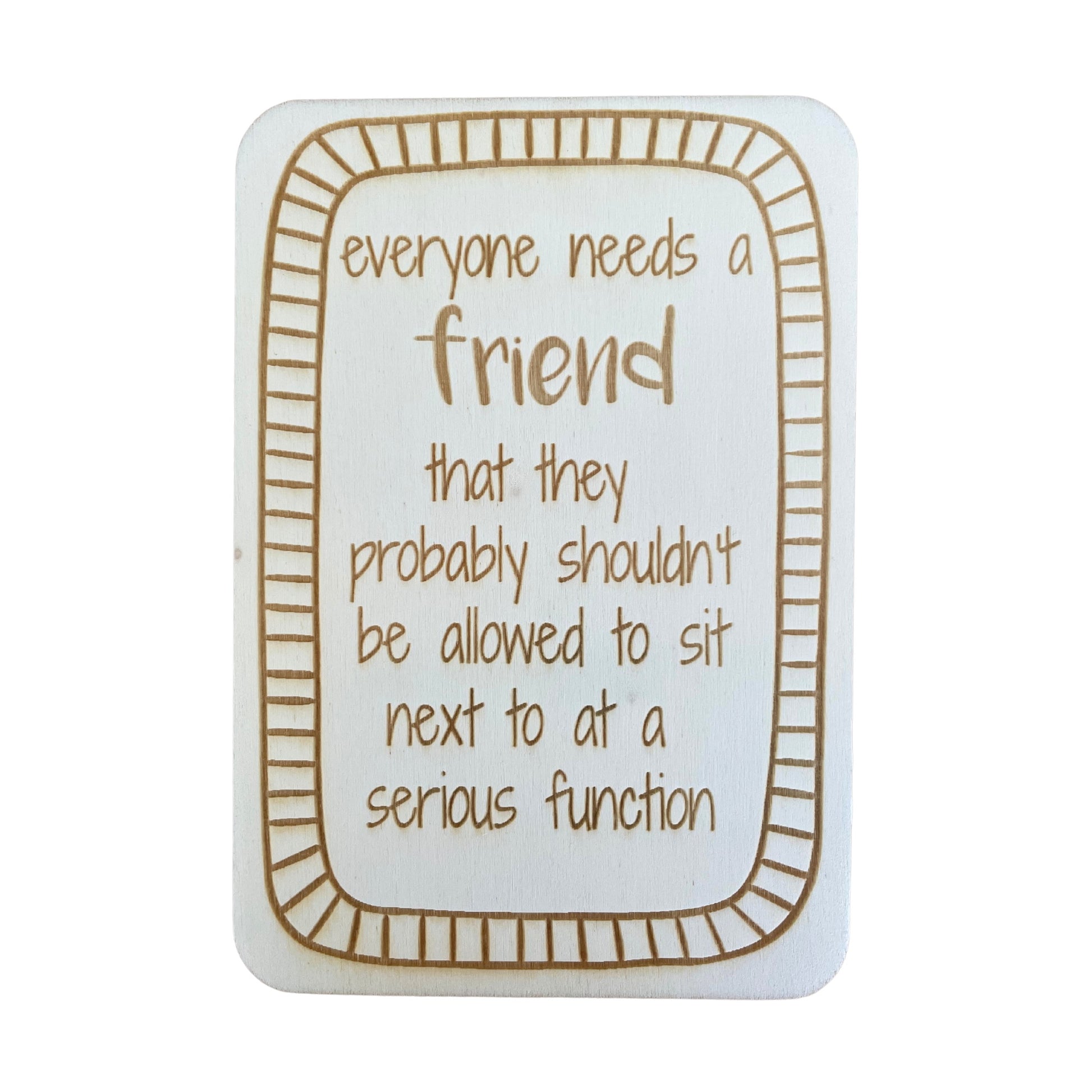 Everyone Needs A Friend - Cheeky Charlie Keep Cards