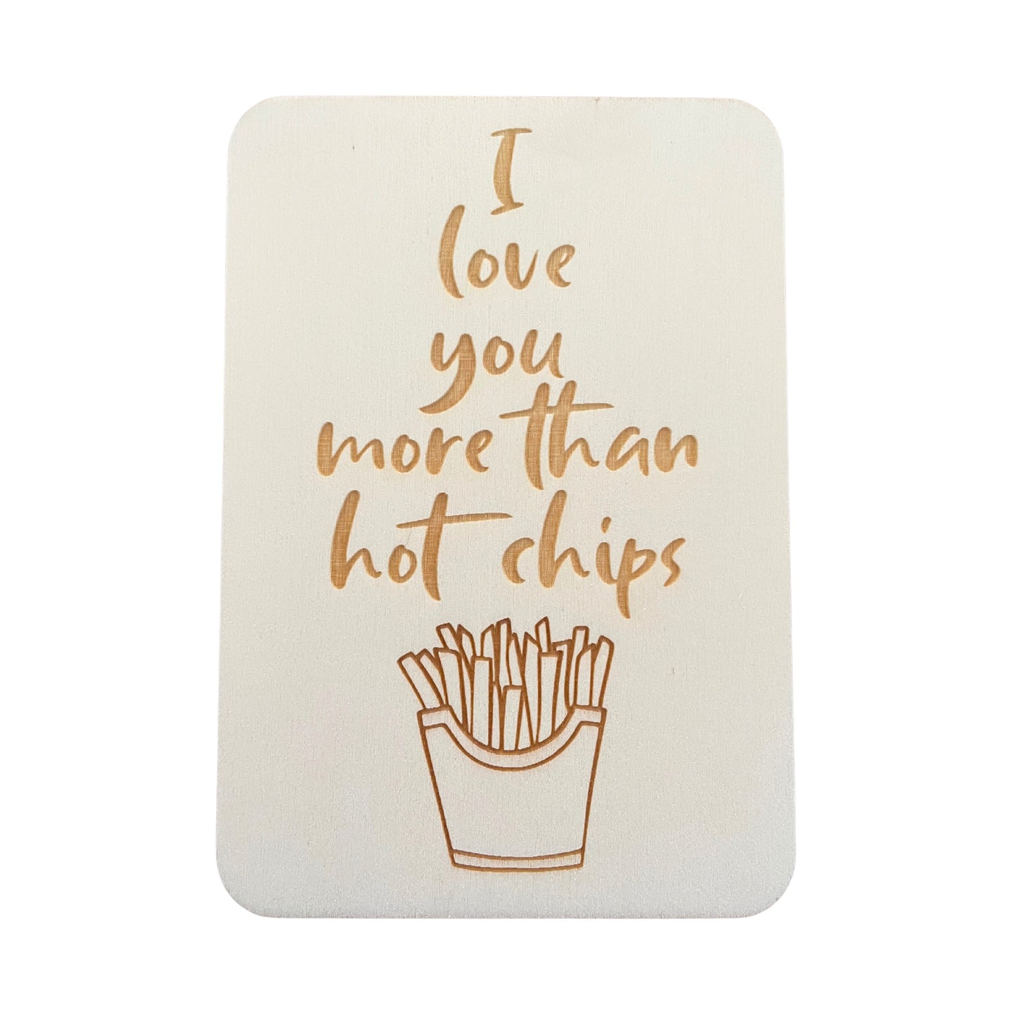 I Love You More Than Hot Chips - Cheeky Charlie Keep Cards