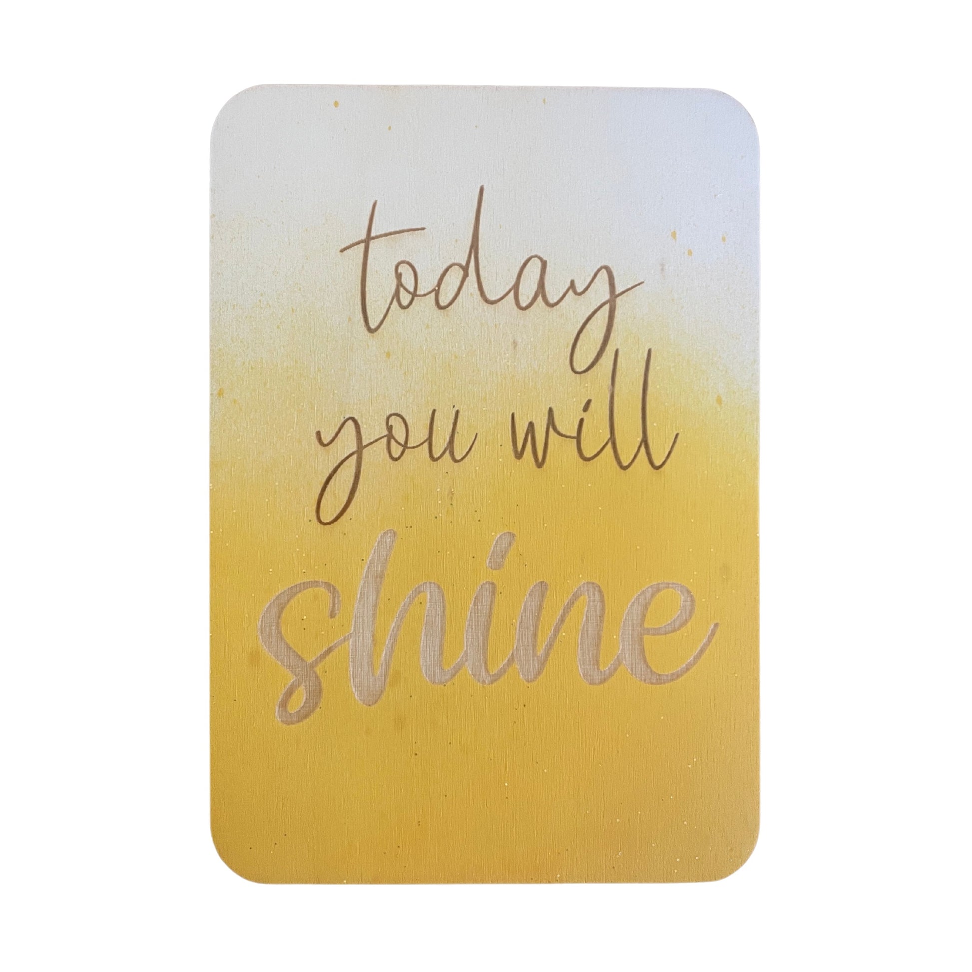 Today You Will Shine - Cheeky Charlie Keep Cards