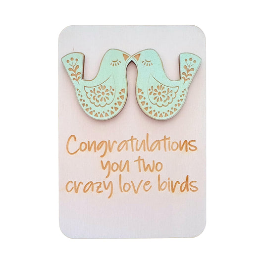 Congratulations You Two Crazy Love Birds