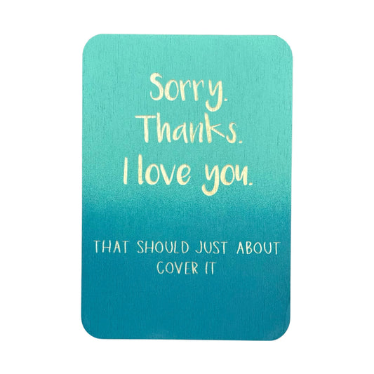 Sorry. Thanks. I Love You.