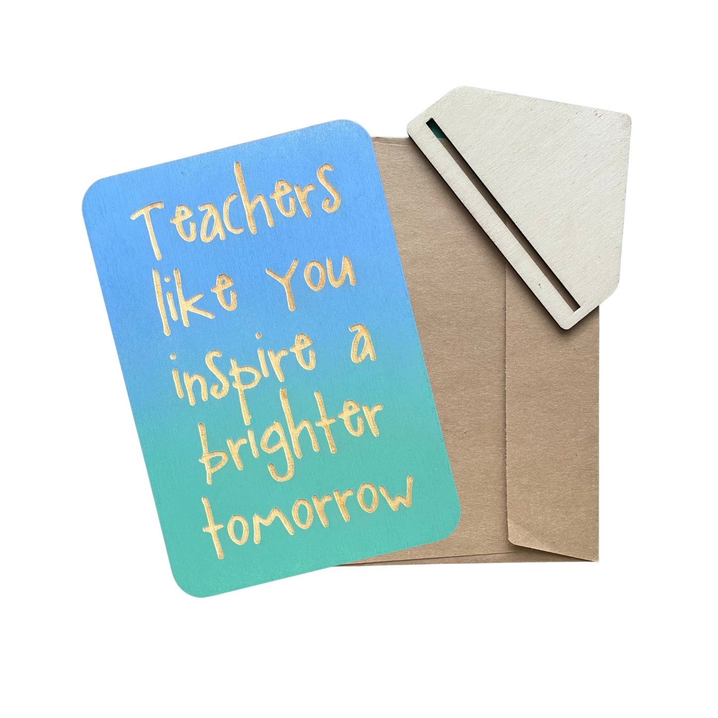 Teachers Like You Inspire A Brighter Tomorrow