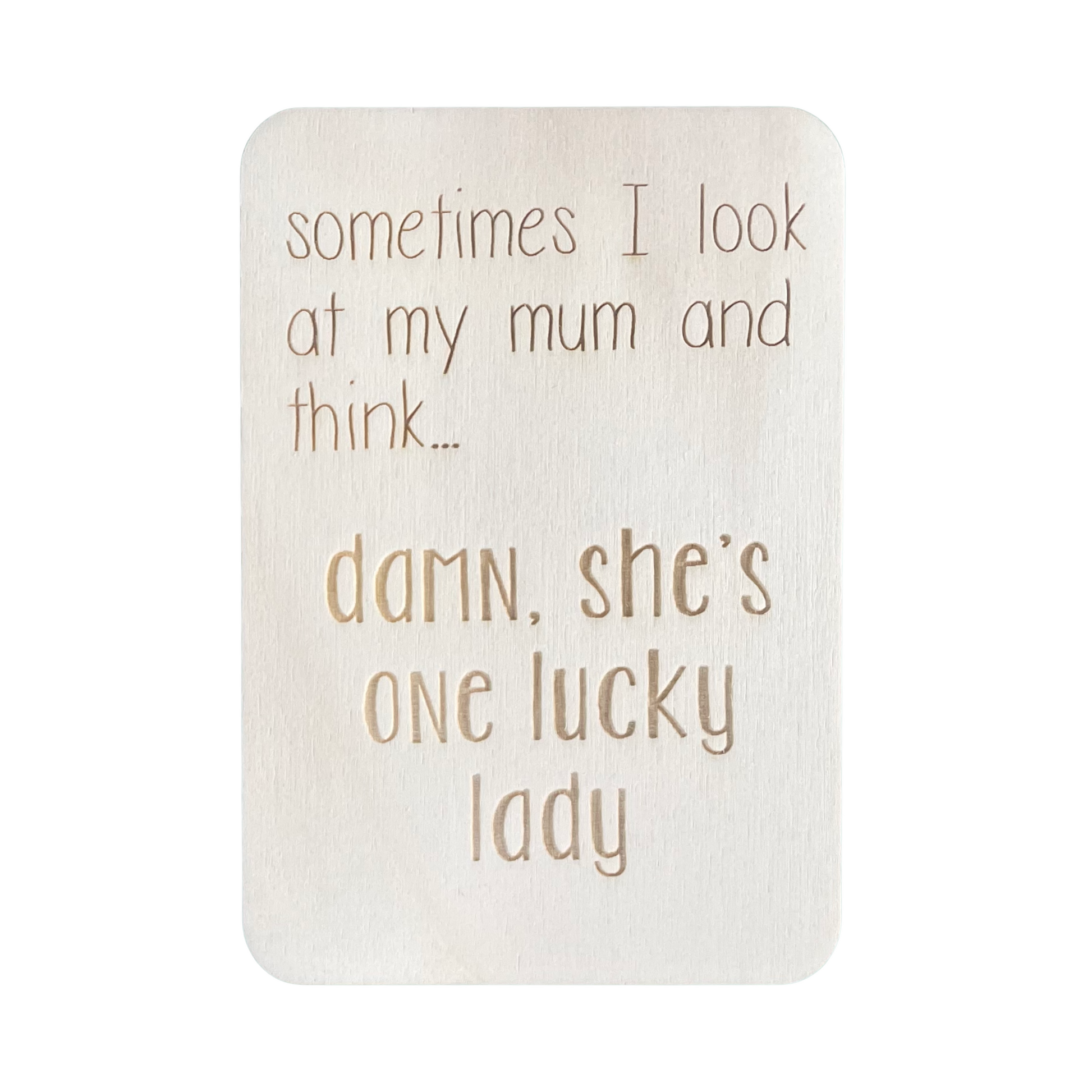 Sometimes I Look At My Mum - Damn, She's Lucky - Cheeky Charlie Keep Cards