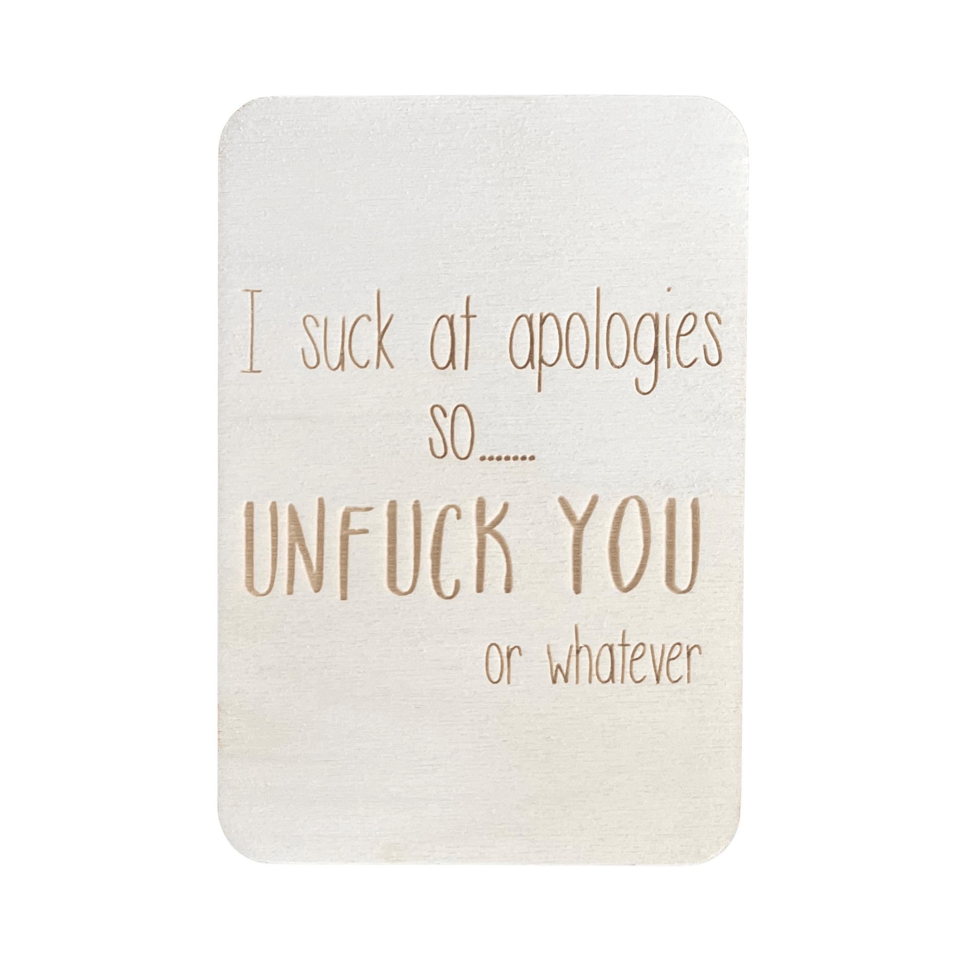 I Suck At Apologies - Cheeky Charlie Keep Cards